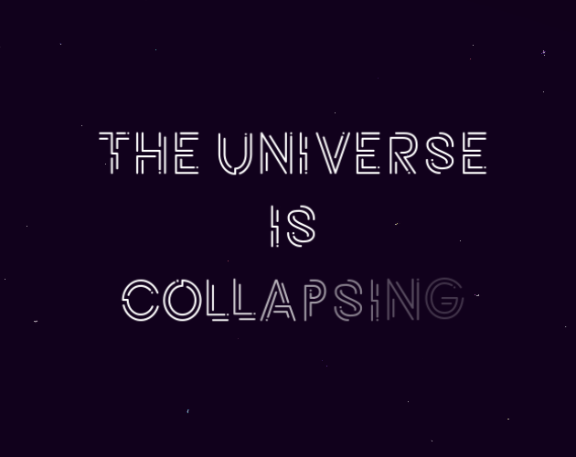 The Universe Is Collapsing